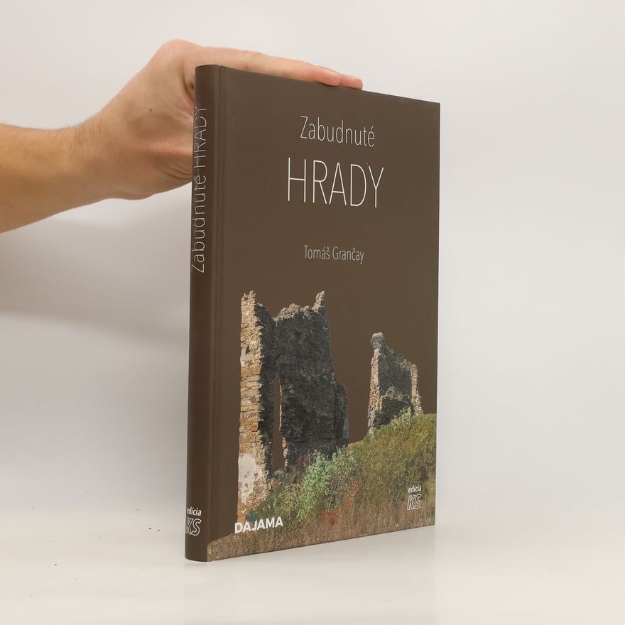 Tomáš Grančay Zabudnuté hrady