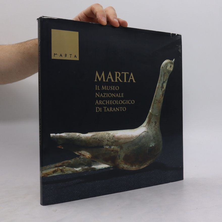 Various authors MARTA. Il Museo Nazionale Archeologico di Taranto