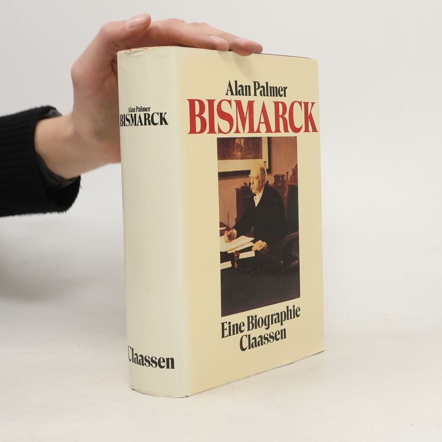 Alan Palmer Bismarck