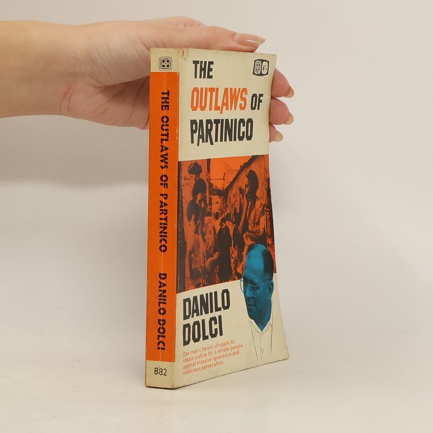 Danilo Dolci The Outlaws of Partinico