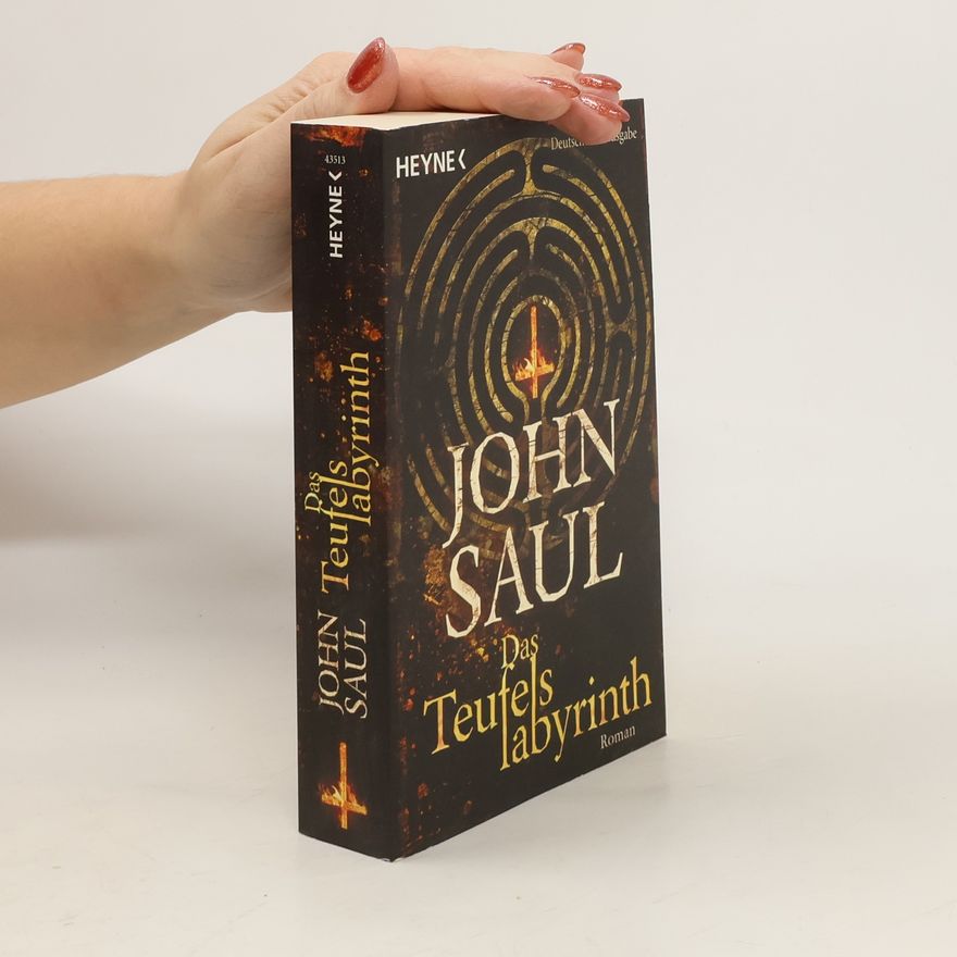 John Saul Das Teufelslabyrinth. Thriller