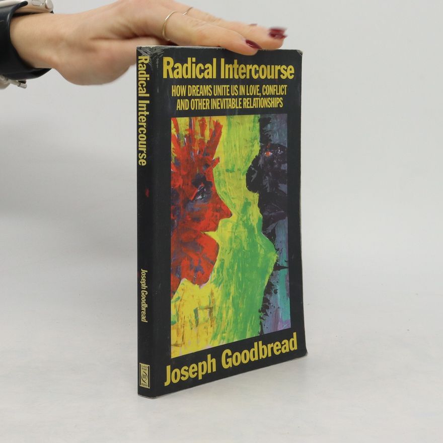Joseph H. Goodbread Radical Intercourse