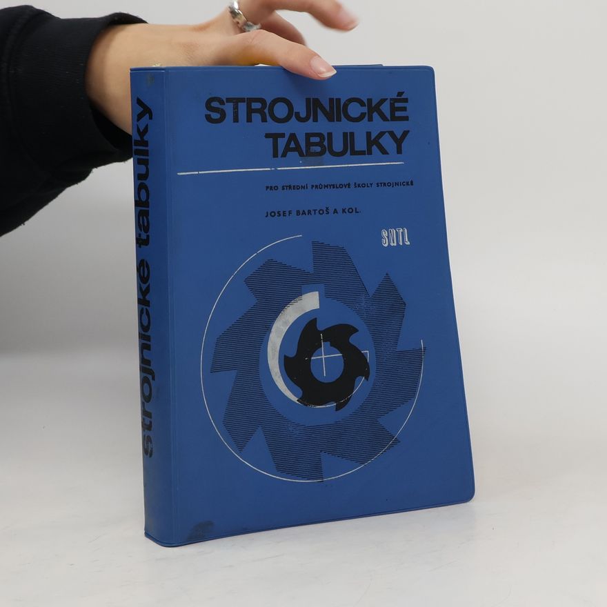 Josef Bartoš Strojnické tabulky