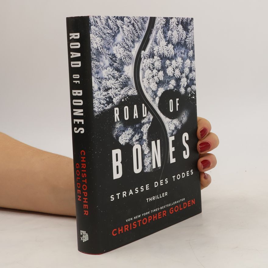 Christopher Golden Road of Bones – Straße des Todes
