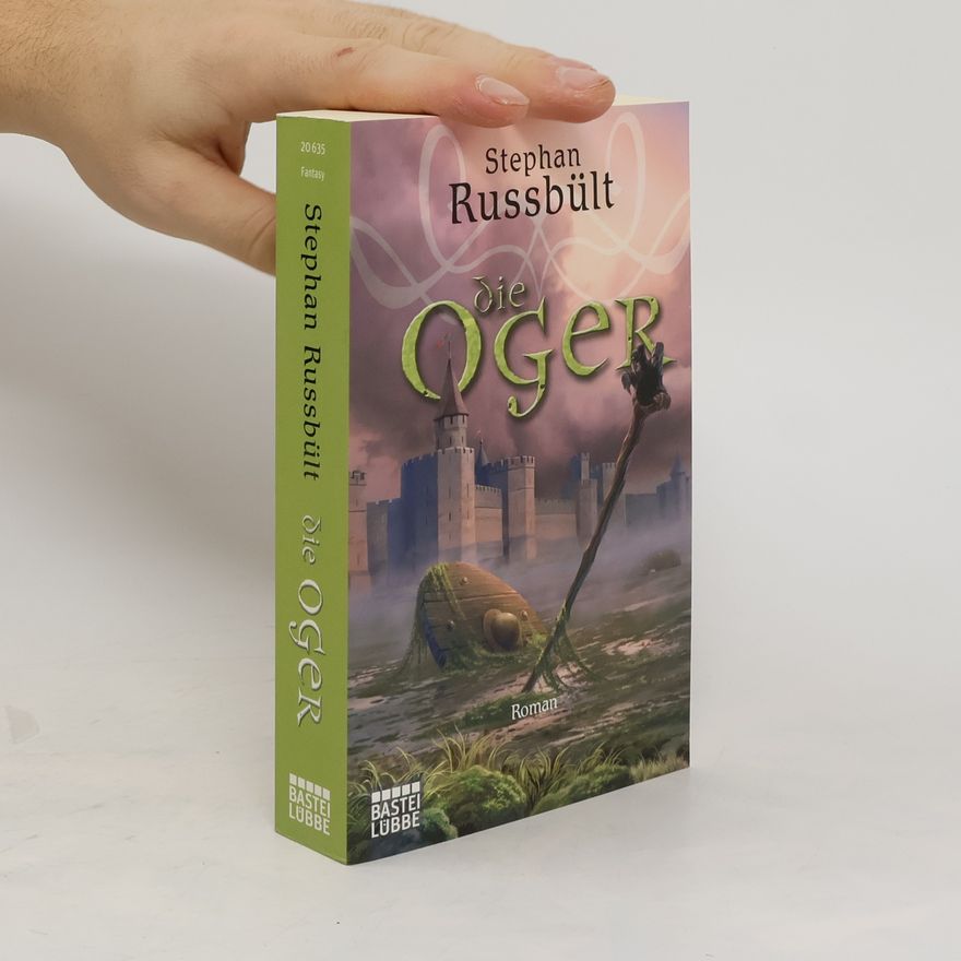 Stephan Russbült Die Oger. Roman