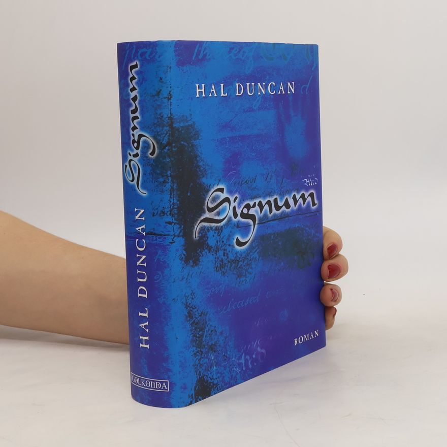 Hal Duncan Signum 2