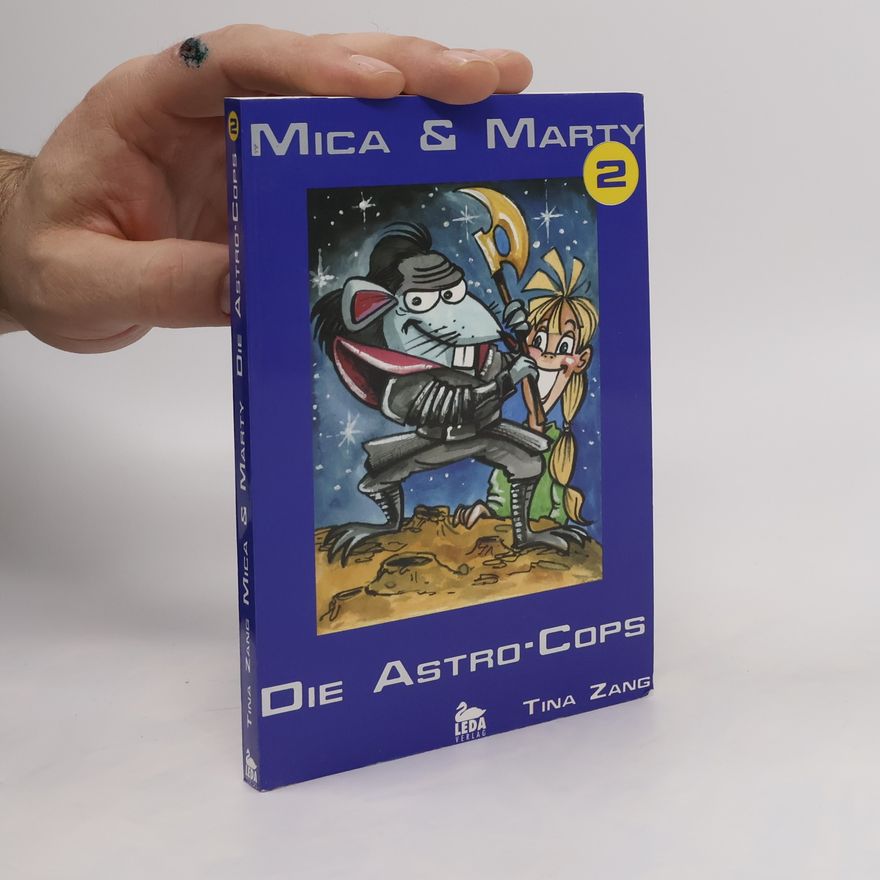 Tina Zang Mica & Marty 2. Die Astro-Cops