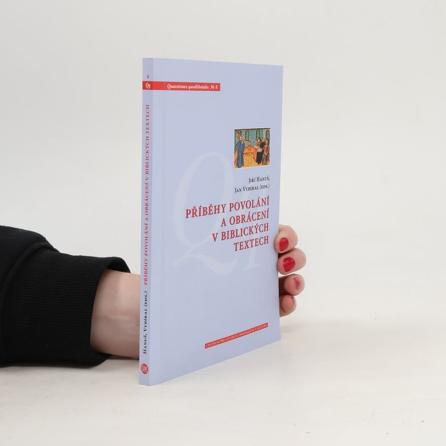 Jan Vybíral Příběhy povolání a obrácení v biblických textech