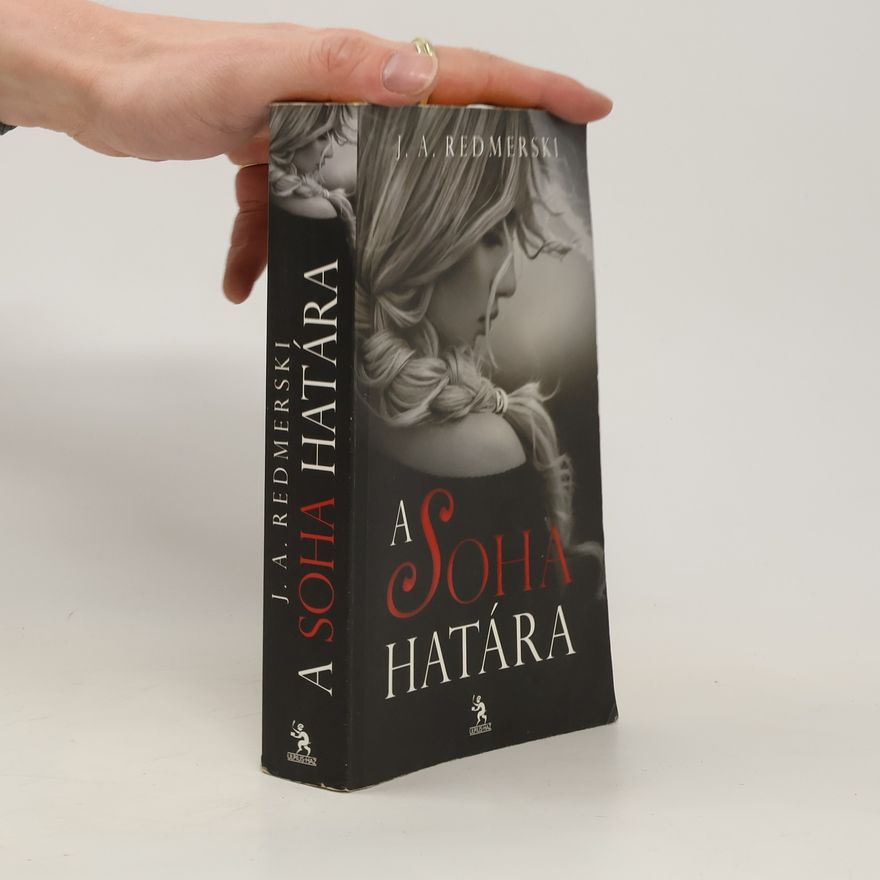 J.A. Redmerski A soha határa