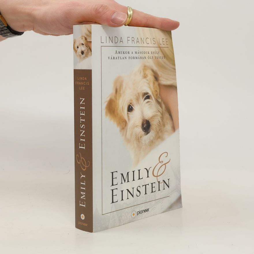 Linda Francis Lee Emily & Einstein