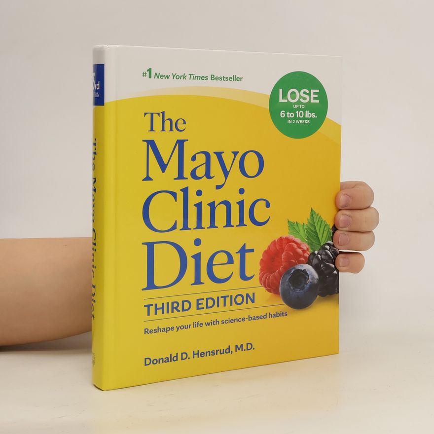 Donald D. Hensurd The Mayo Clinic Diet