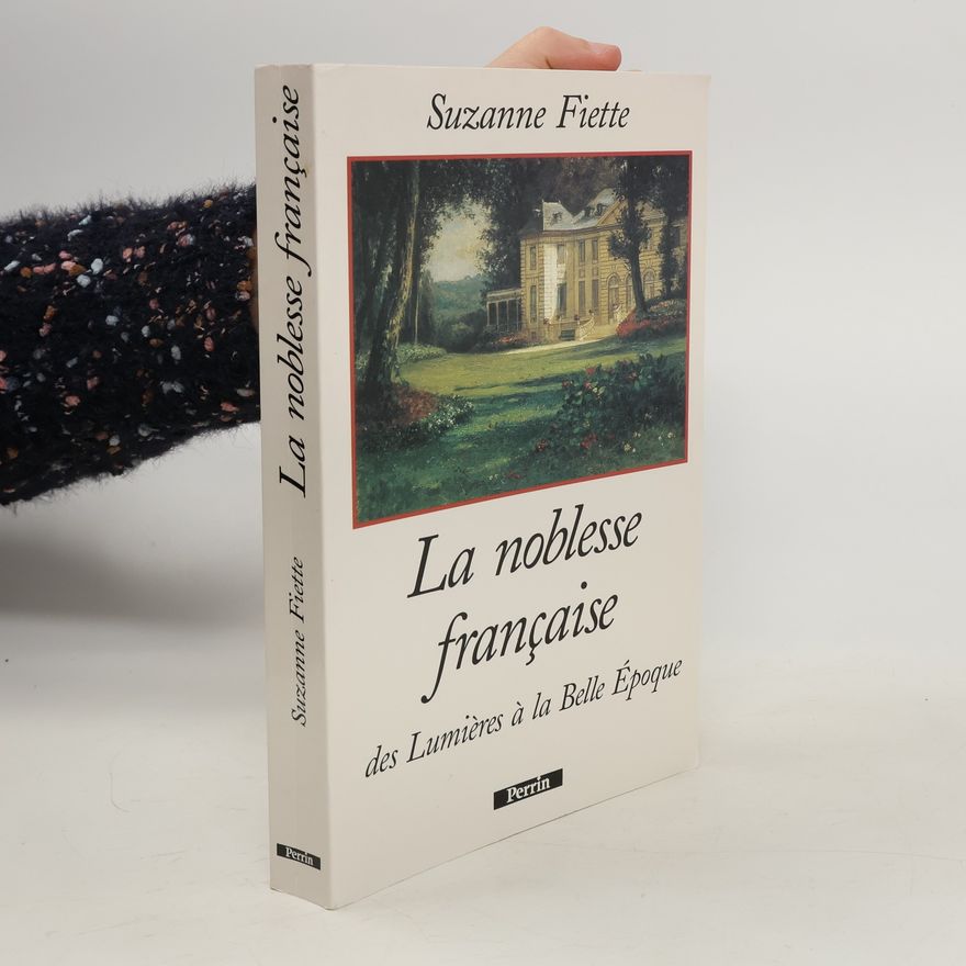 Suzanne Fiette La noblesse française