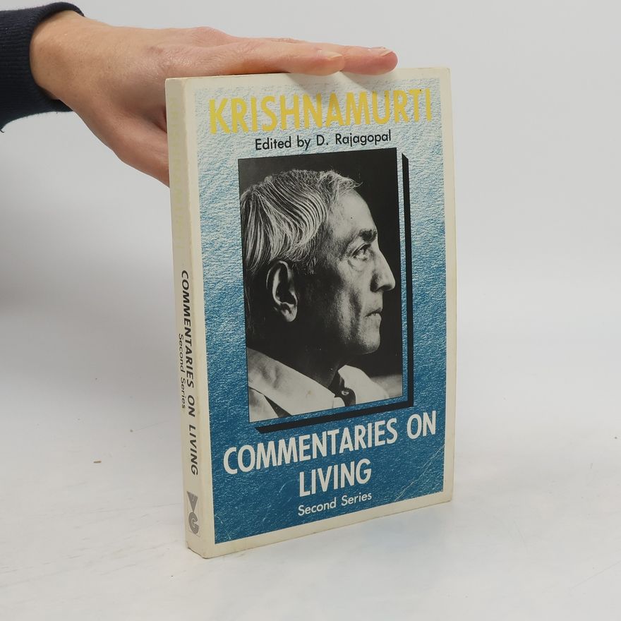Jiddu Krishnamurti Commentaries on Living
