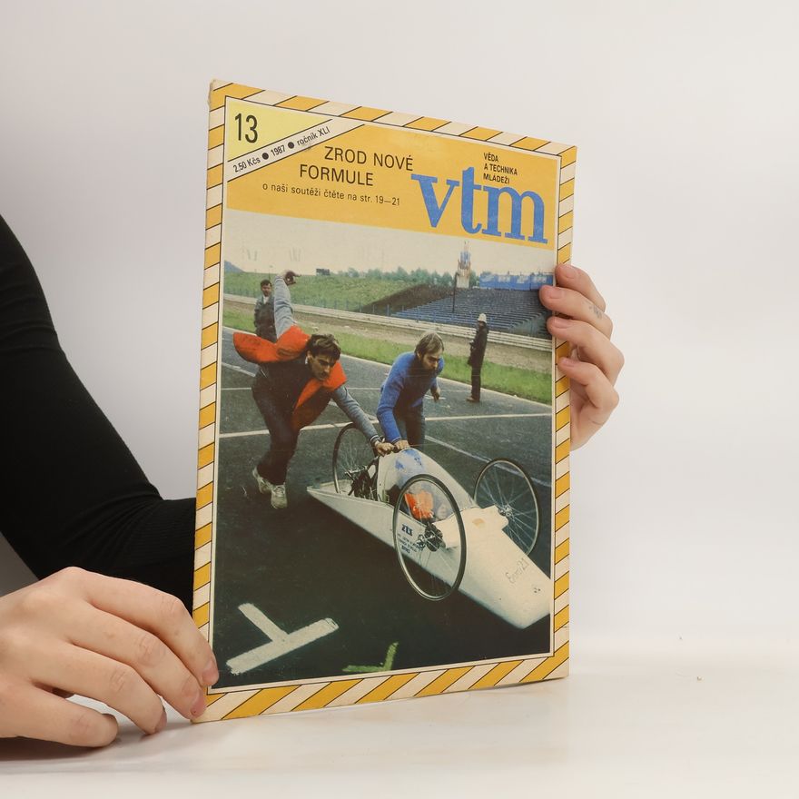 Collectif d'auteurs Věda a technika mládeži 13/1987. Ročník XLI