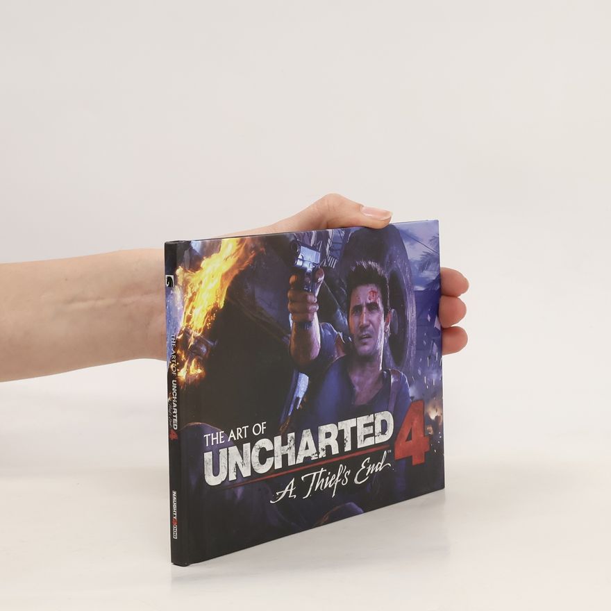 Rachel Roberts The Art of Uncharted 4. A Thief's End