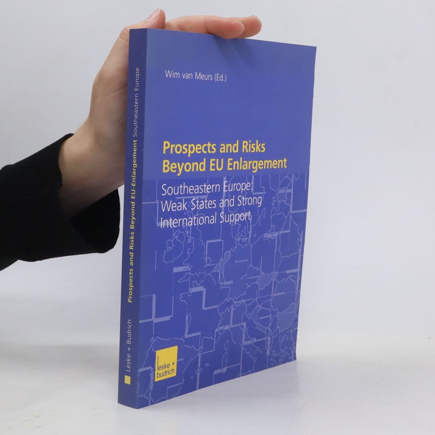 Wim van Meurs Prospects and risks beyond EU enlargement