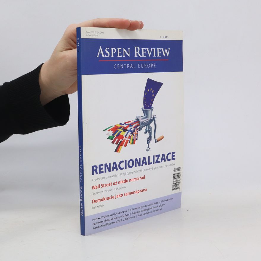 Kolektiv autorů Aspen Review: Central Europe. Renacionalizace.