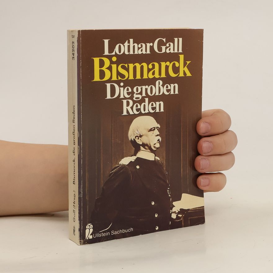 Otto von Bismarck Die grossen Reden