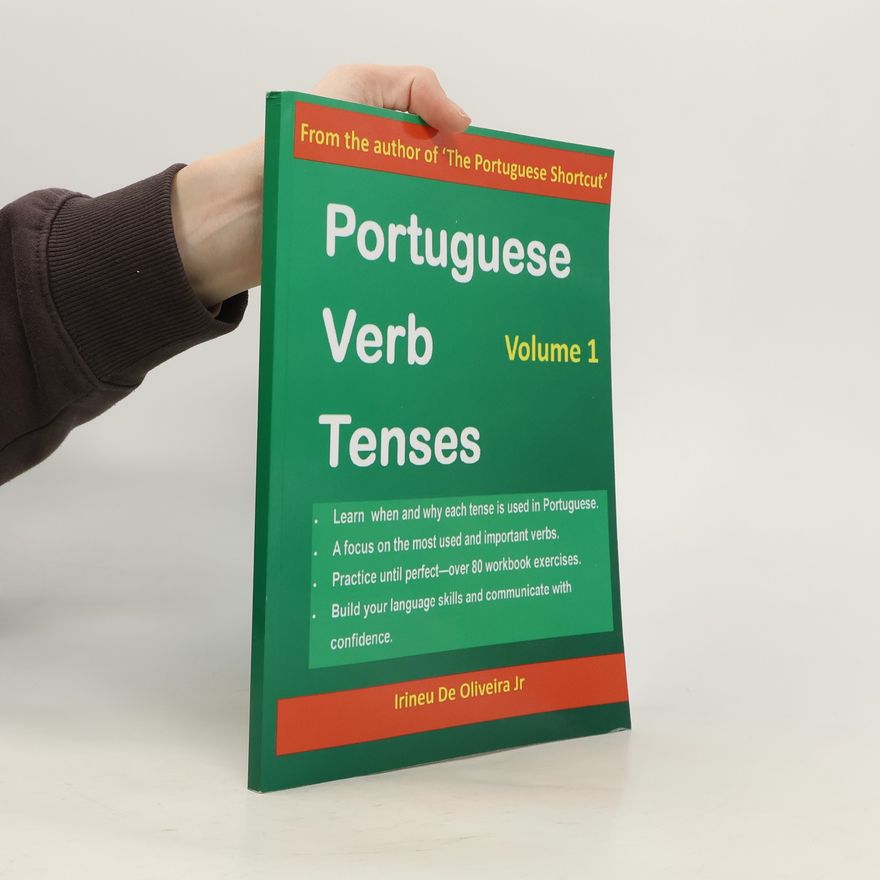 Irineu de Oliveira Jr Portuguese Verb Tenses