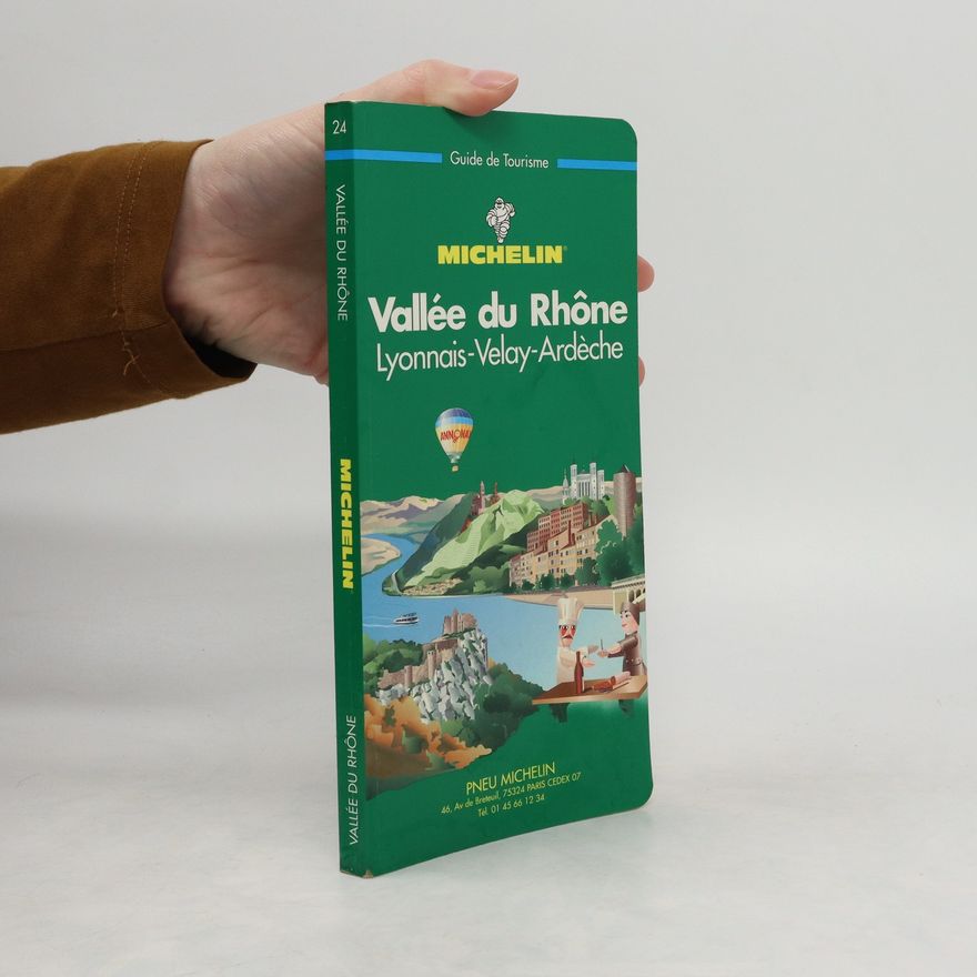 Autorenkollektiv Vallée du Rhône: Lyonnais - Velay - Ardèche