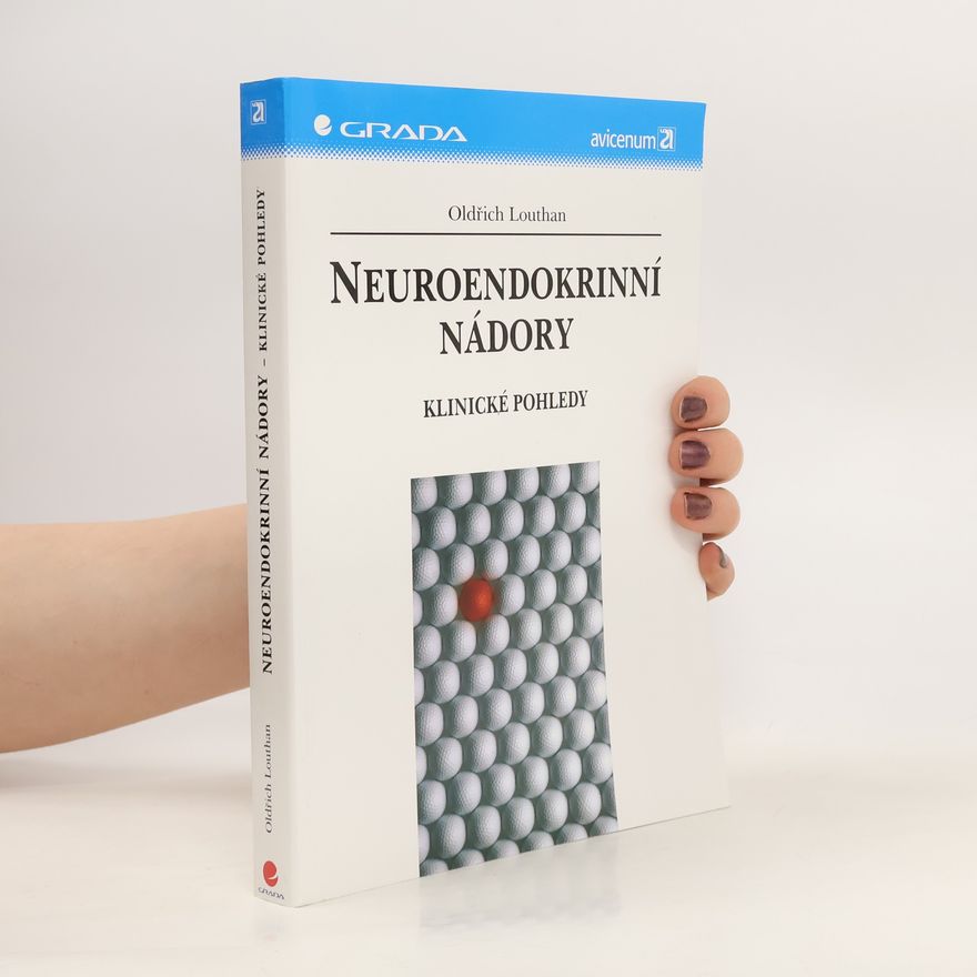 Oldřich Louthan Neuroendokrinní nádory: Klinické pohledy