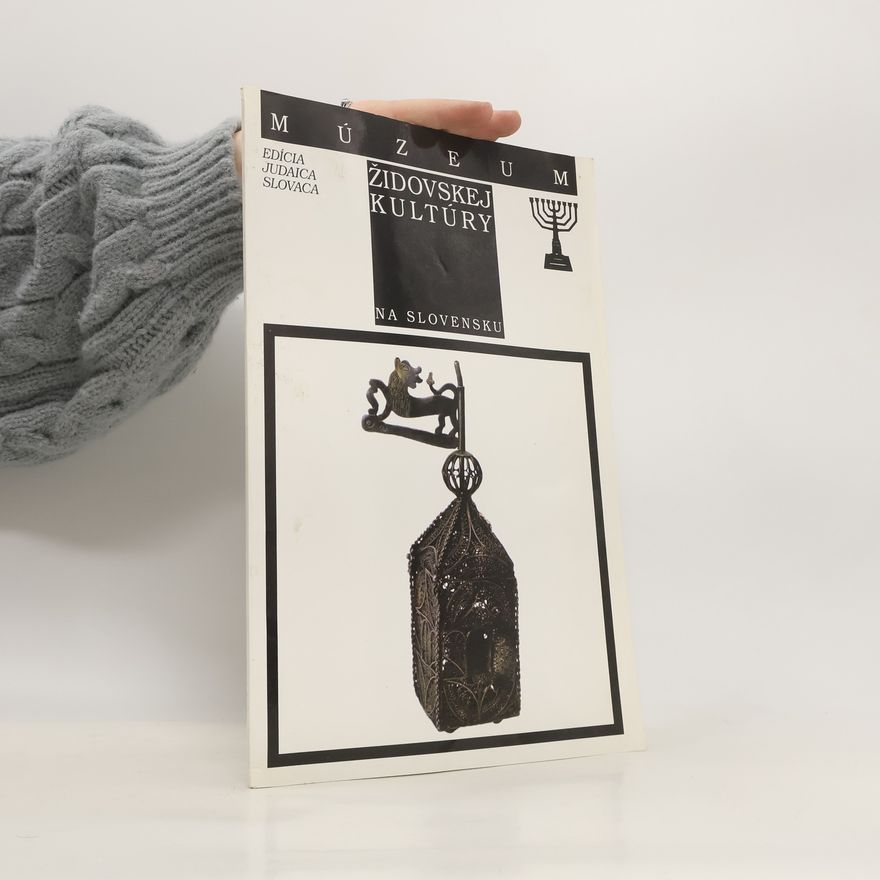 Autorenkollektiv Museum. Der jüdischen Kultur in der Slowakei