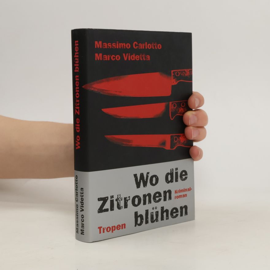 Marco Videtta Wo die Zitronen blühen