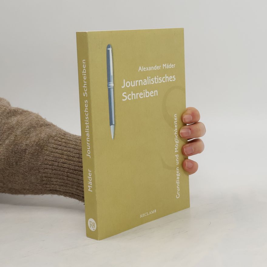 Alexander Mäder Journalistisches Schreiben