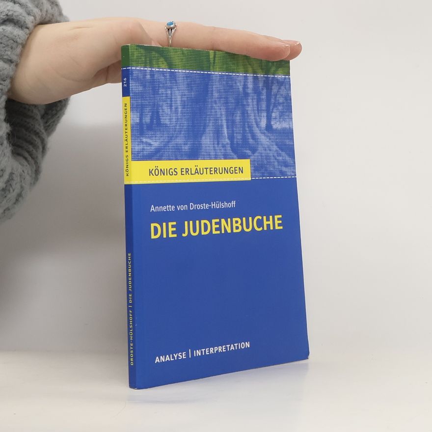 Winfried Freund Textanalyse und Interpretation zu Annette von Droste-Hülshoff, Die Judenbuche