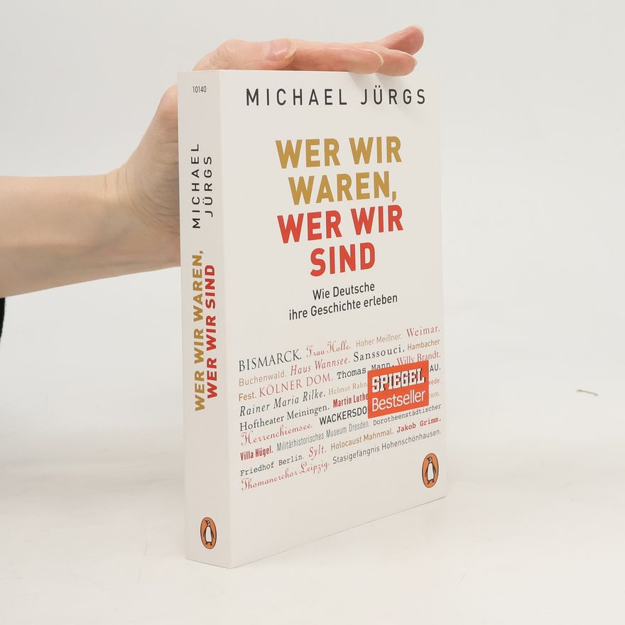 Michael Jürgs Wer wir waren, wer wir sind