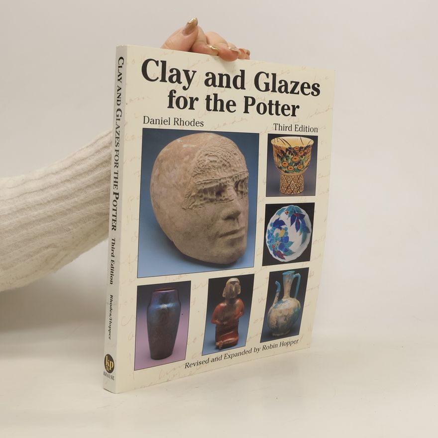 Daniel Rhodes Clay and Glazes for the Potter