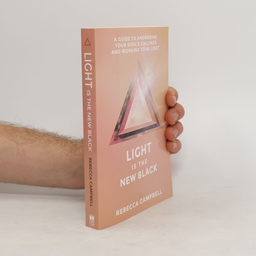 Rebecca Campbell Light Is the New Black