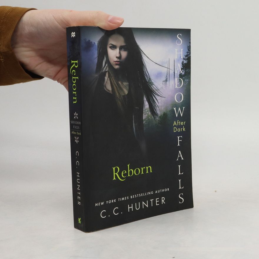 C.C. Hunter Shadow Falls after Dark: Reborn
