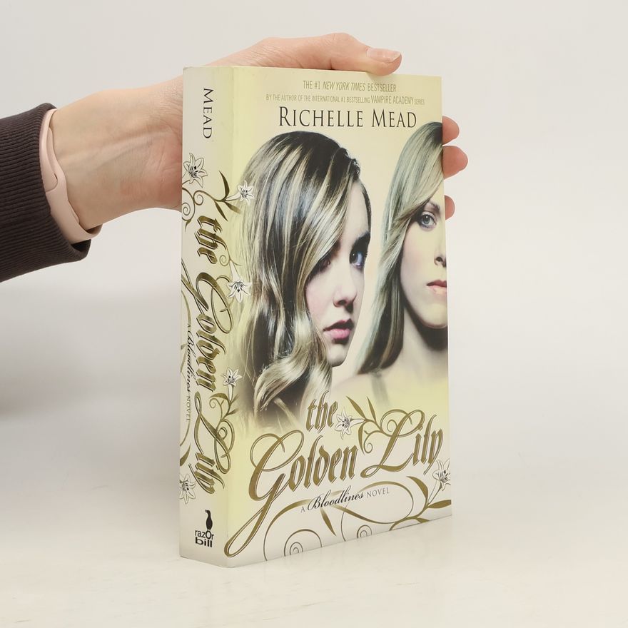 Richelle Mead The Golden Lily. Bloodlines, Die goldene Lilie, englische Ausgabe