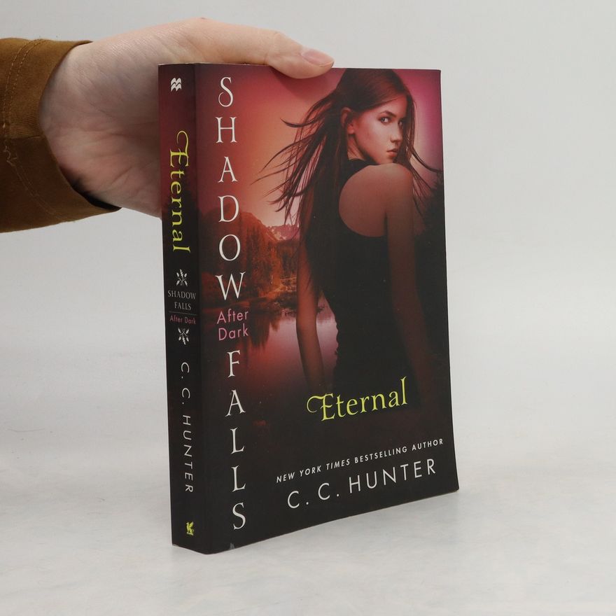 C.C. Hunter Shadow Falls: After Dark - Eternal. Shadow Falls: After Dark - Unter dem Nachthimmel, englische Ausgabe