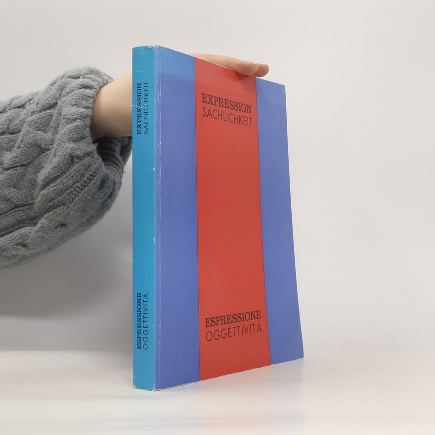 Auteurscollectief Expression Sachlichkeit. Espressione Oggettivita