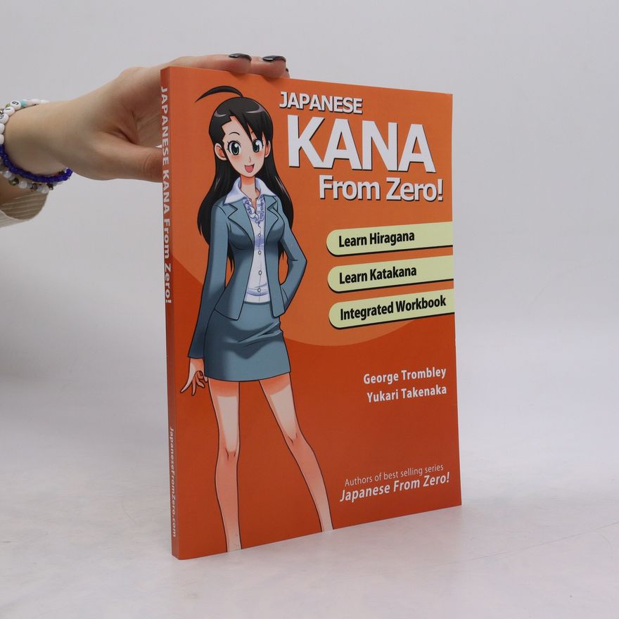George Trombley Japanese Kana From Zero!