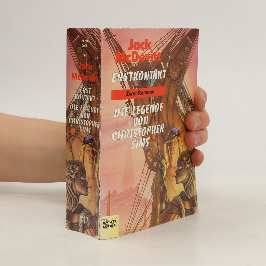 Jack McDevitt Erstkontakt. Die Legende von Christopher Sims. Zwei Science Fiction Romane