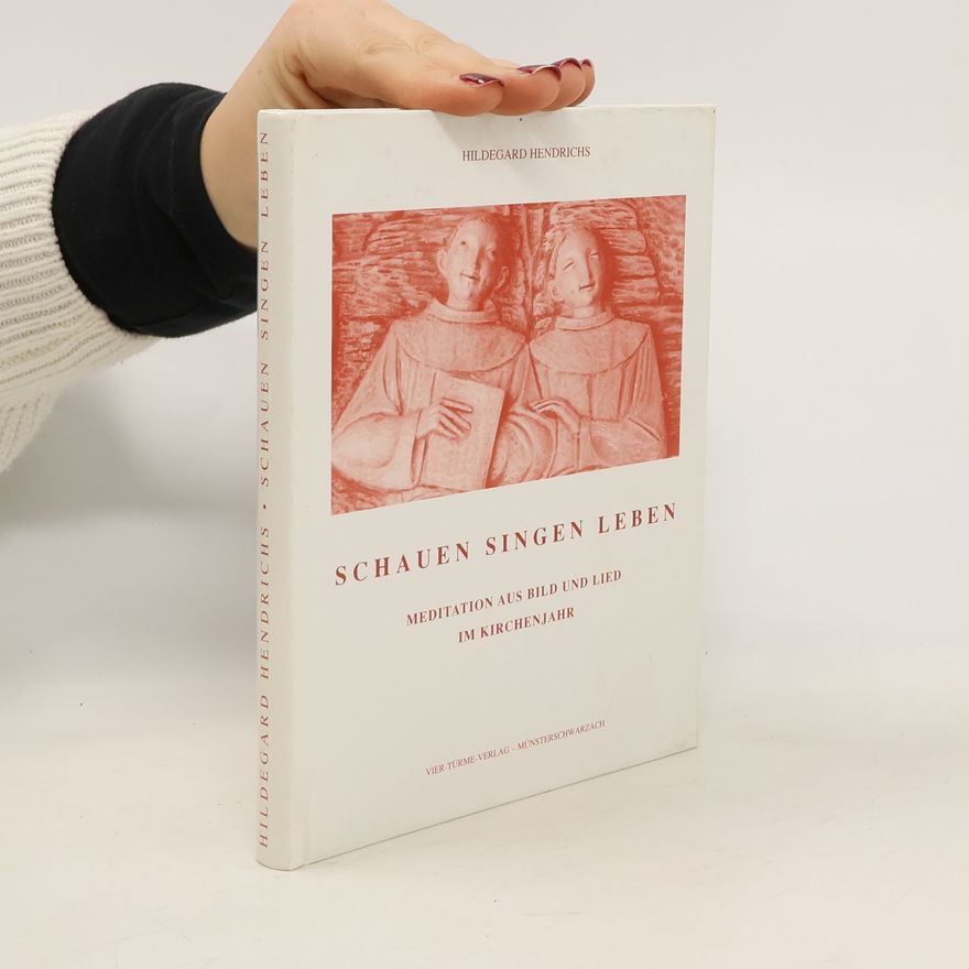 Hildegard Hendrichs Schauen, singen, leben