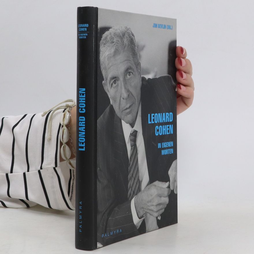 Leonard Cohen Leonard Cohen in eigenen Worten