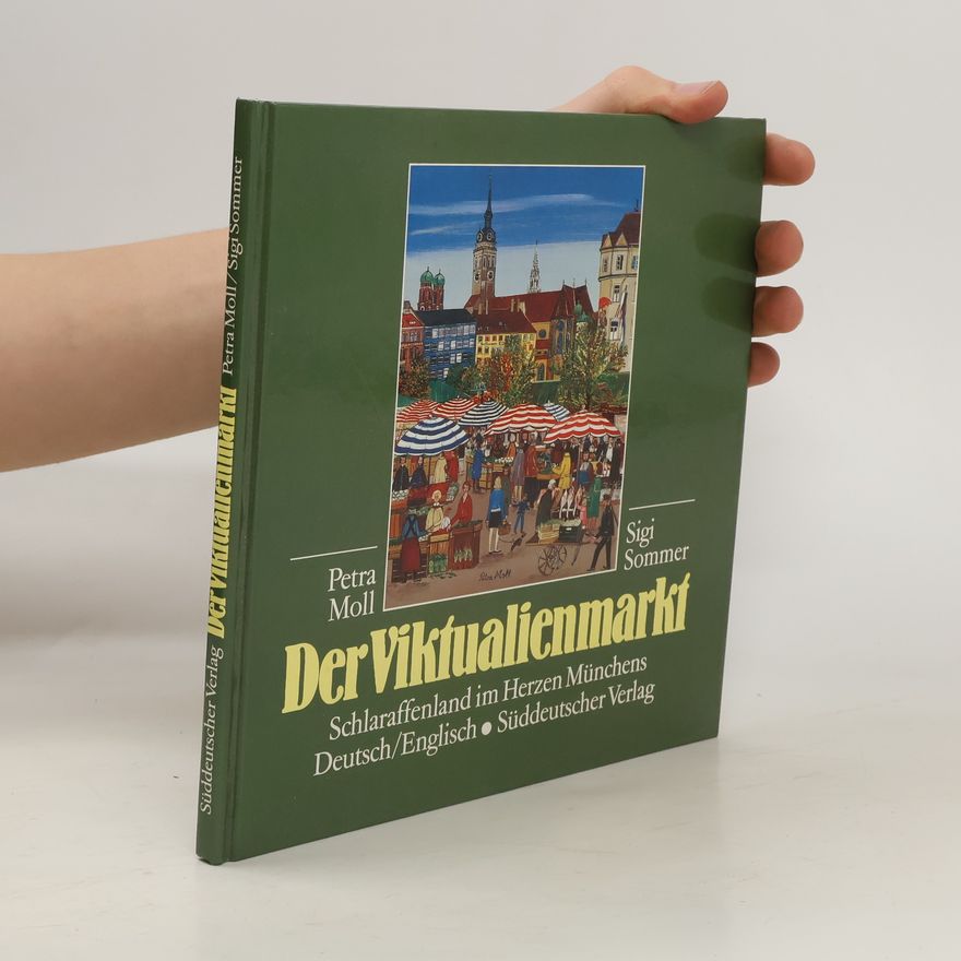 Petra Moll Der Viktualienmarkt