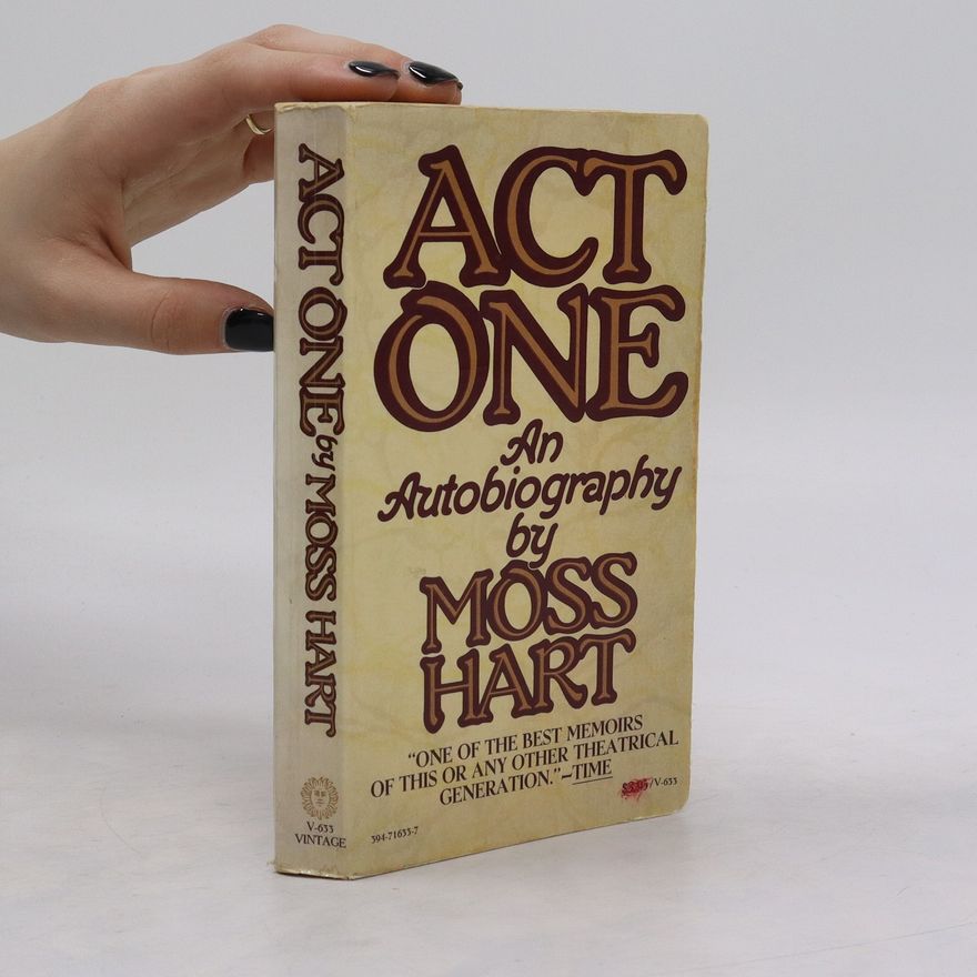 Moss Hart Act One