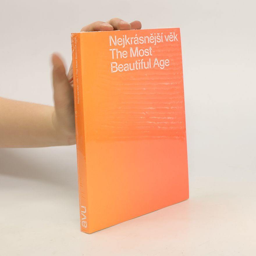 Autorenkollektiv Nejkrásnější věk : Diplomanti - The Most Beautiful Age