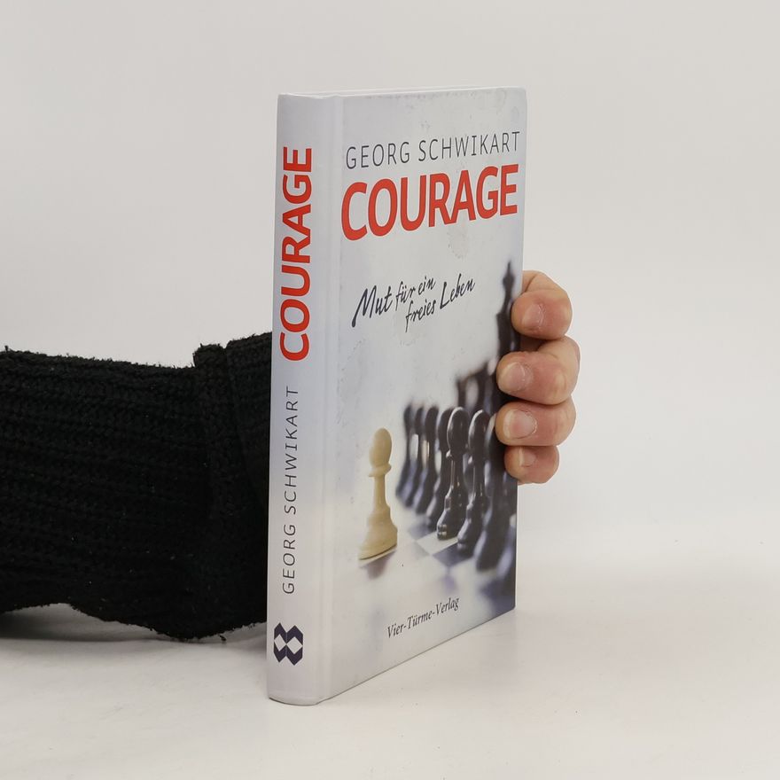 Georg Schwikart Courage