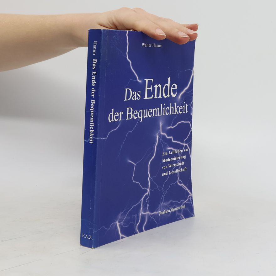 Walter Hamm Das Ende der Bequemlichkeit