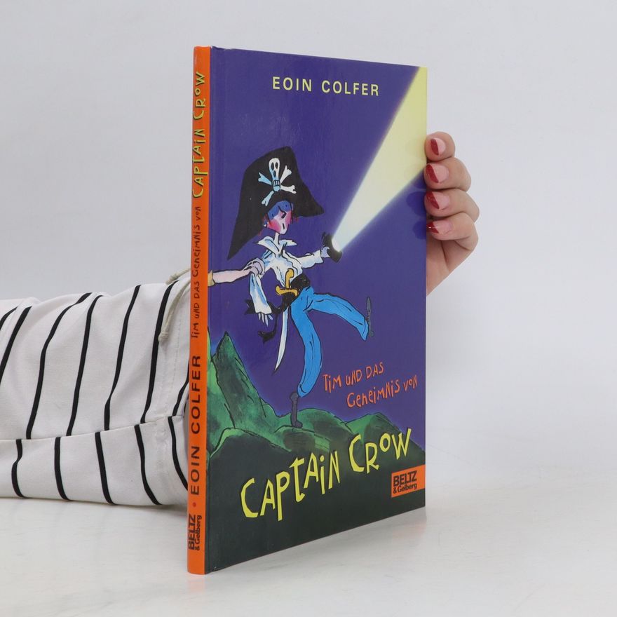 Eoin Colfer Tim und das Geheimnis von Captain Crow