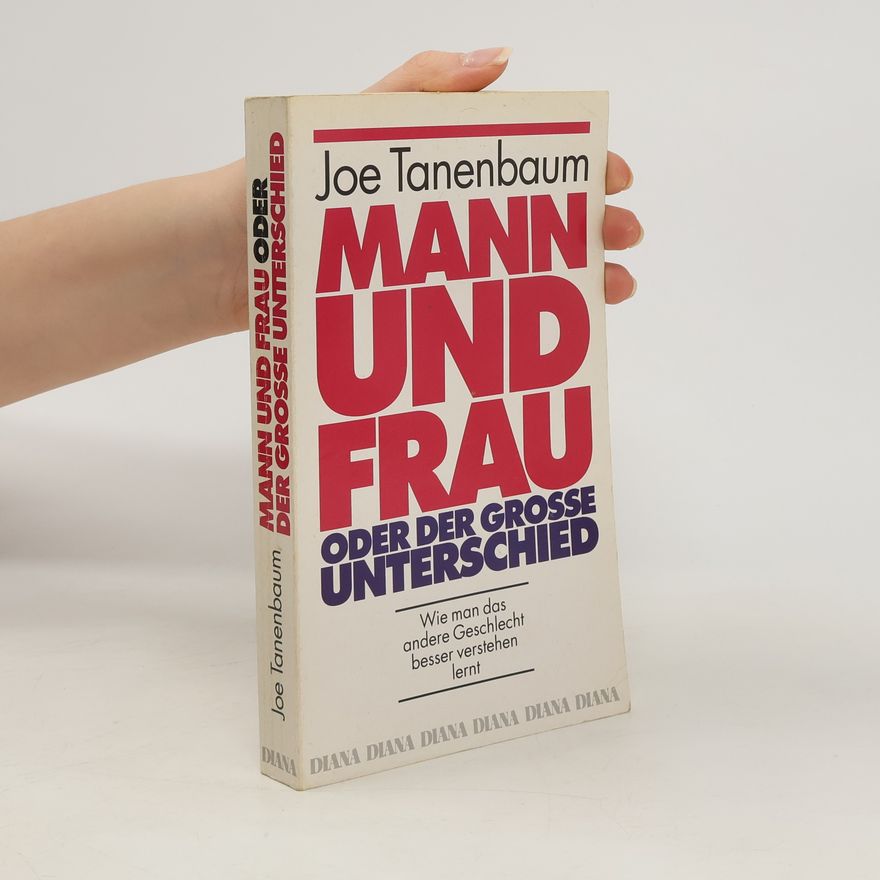 Joe Tanenbaum Mann und Frau oder der grosse Unterschied