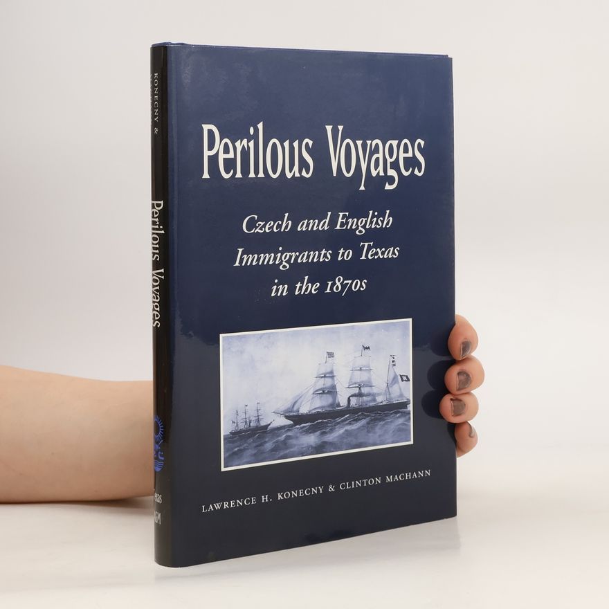 Lawrence H. Konecny Perilous Voyages