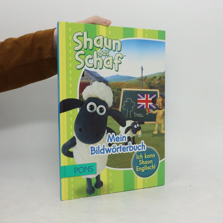 Kolektiv autorů Shaun das Schaf. Mein Bildwörterbuch