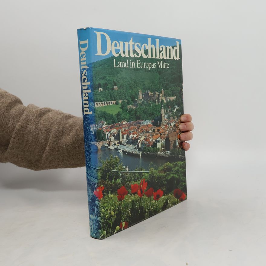 Herbert Butze Deutschland. Land in Europas Mitte